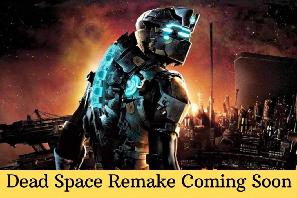 Dead Space Remake Coming Soon