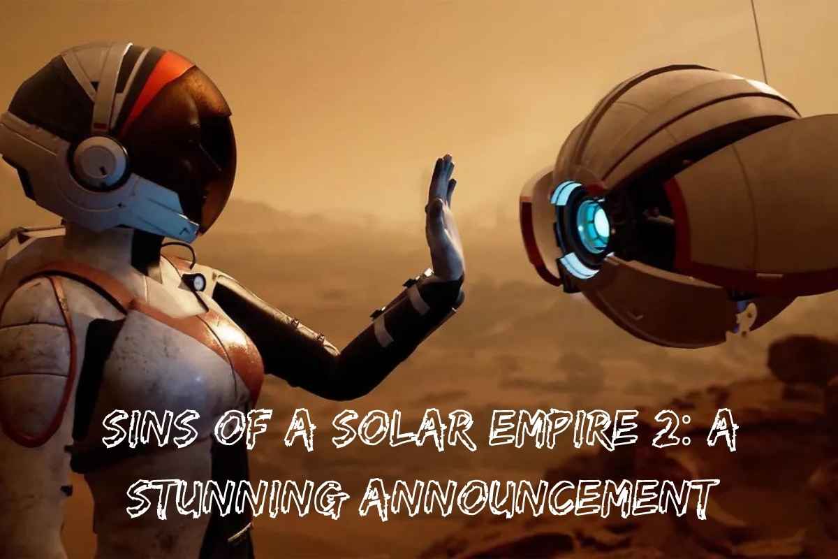 Sins Of A Solar Empire 2: A Stunning Announcement