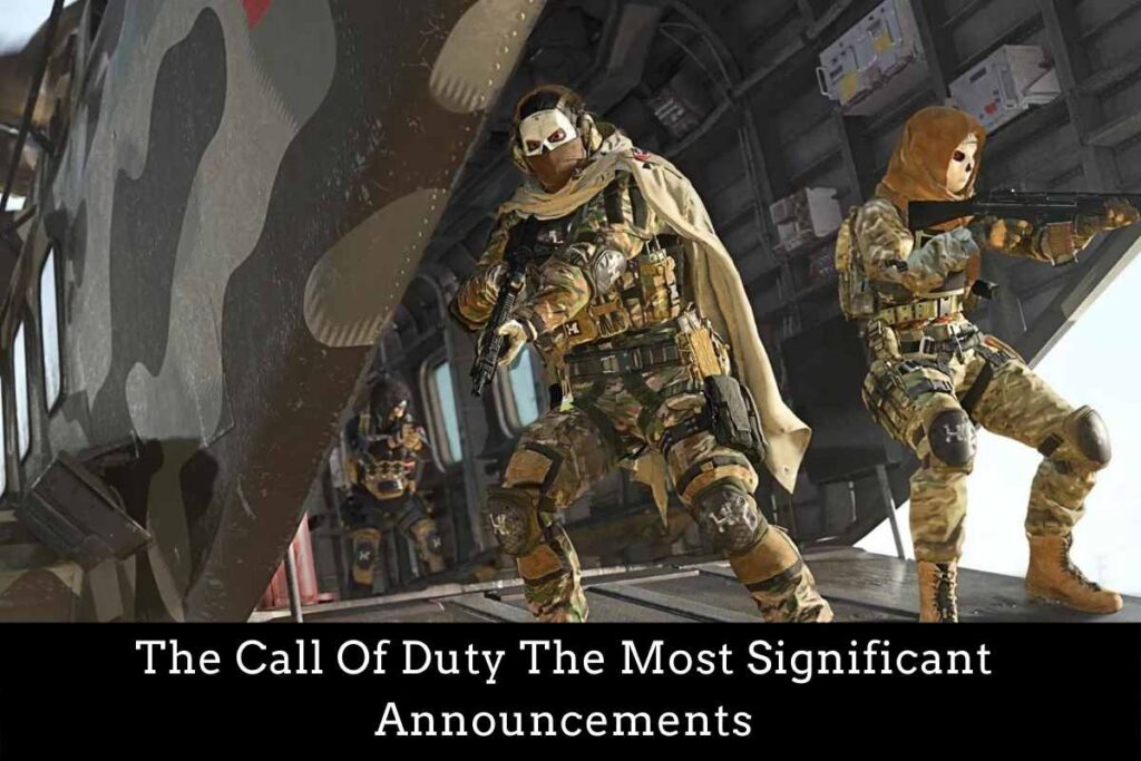 The Call Of Duty The Most Significant Announcements