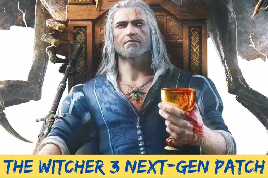 The Witcher 3 Next-Gen Patch