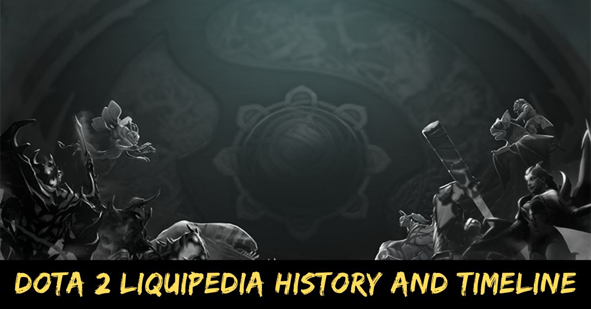Dota 2 Liquipedia History And Timeline