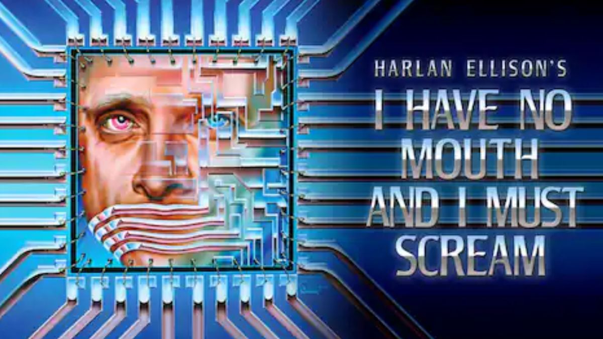 I Have No Mouth, And I Must Scream