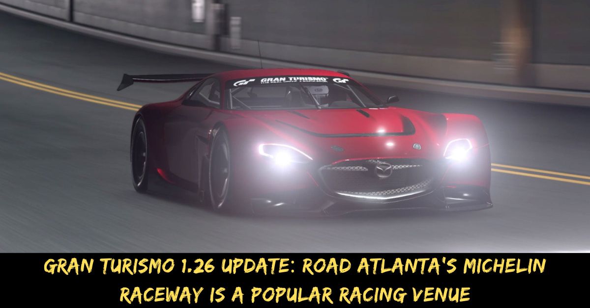 Gran Turismo 1.26 Update Road Atlanta's Michelin Raceway is a Popular Racing Venue