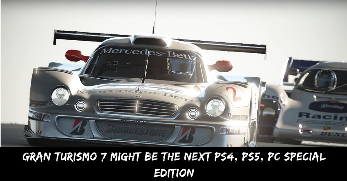 Gran Turismo 7 Might Be the Next Ps4, Ps5, Pc Special Edition
