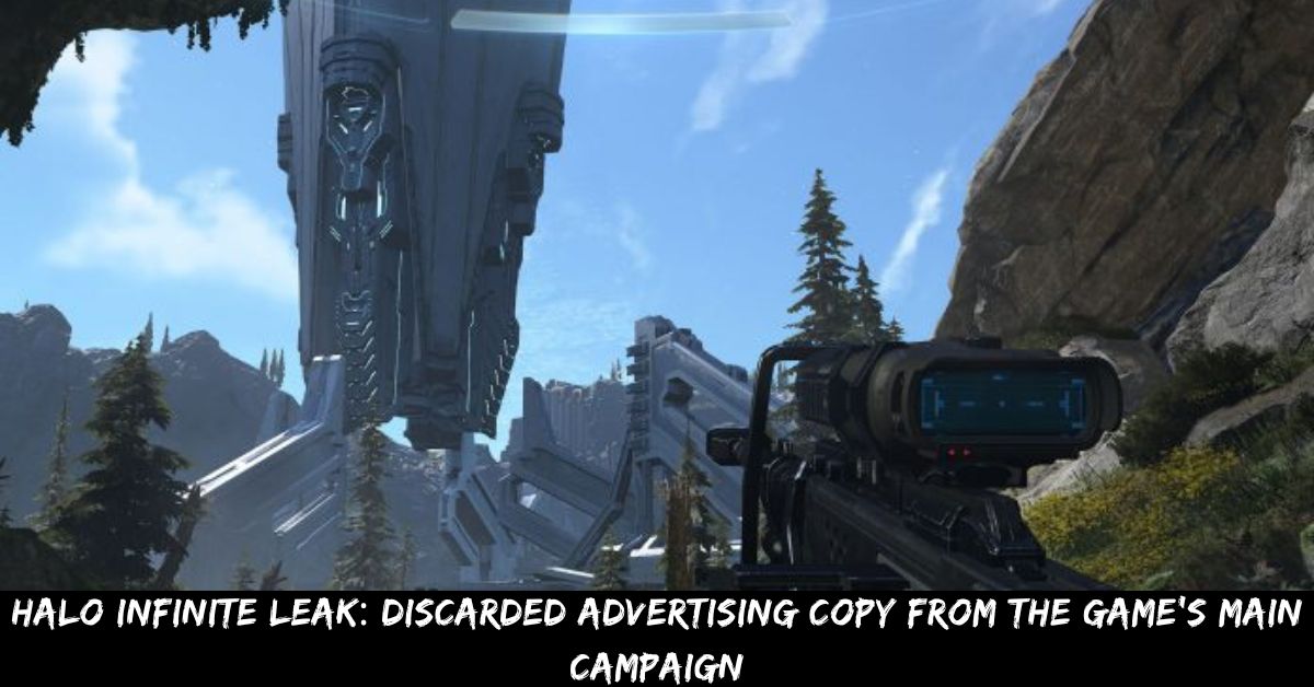 Halo Infinite Leak: Discarded Advertising Copy From The Game’s Main Campaign