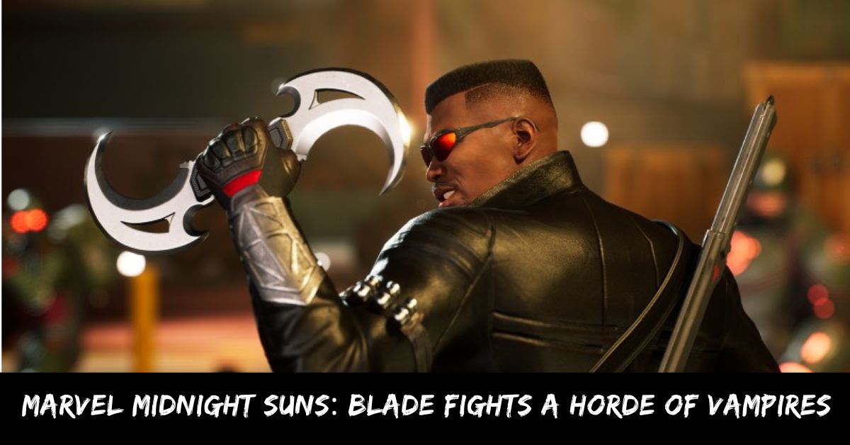 Marvel Midnight Suns: Blade Fights a Horde of Vampires