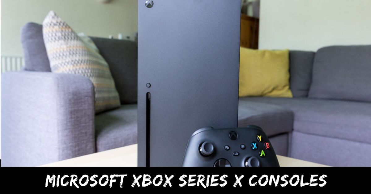 Microsoft Xbox Series X Consoles Updated
