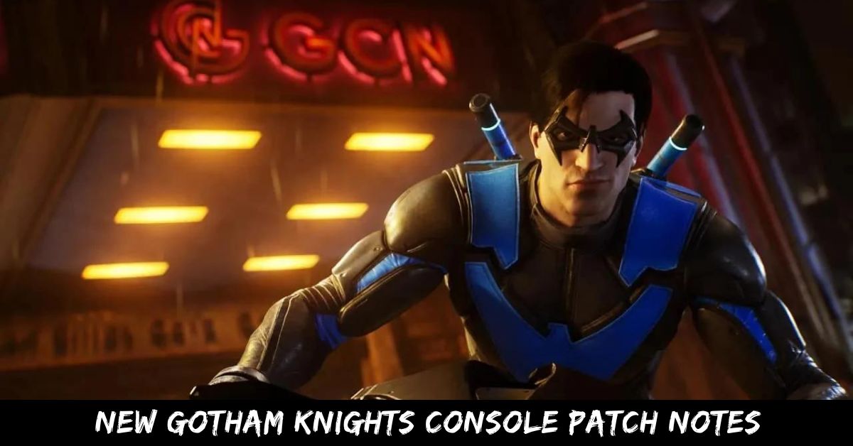 New Gotham Knights Console Patch Notes
