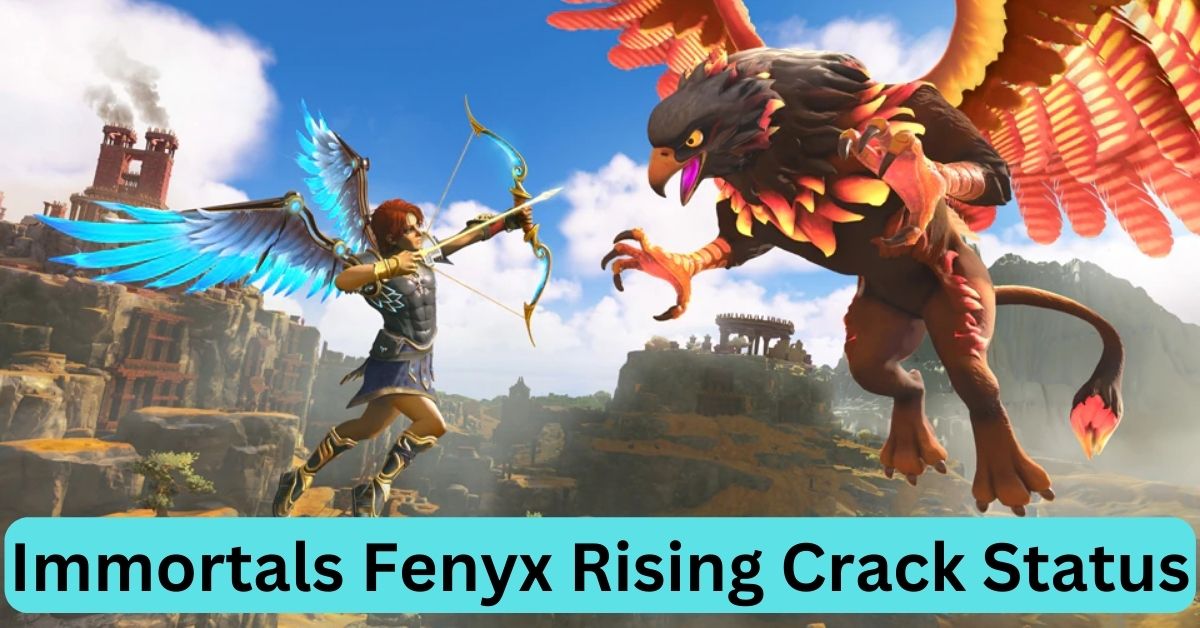 Immortals Fenyx Rising Crack Status: Why Do People Use it in Their Gaming Systems?