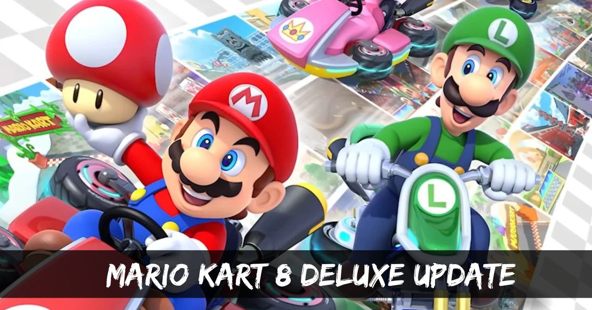Mario Kart 8 Deluxe Update: The Game Moving Up To Version 2.2.1!