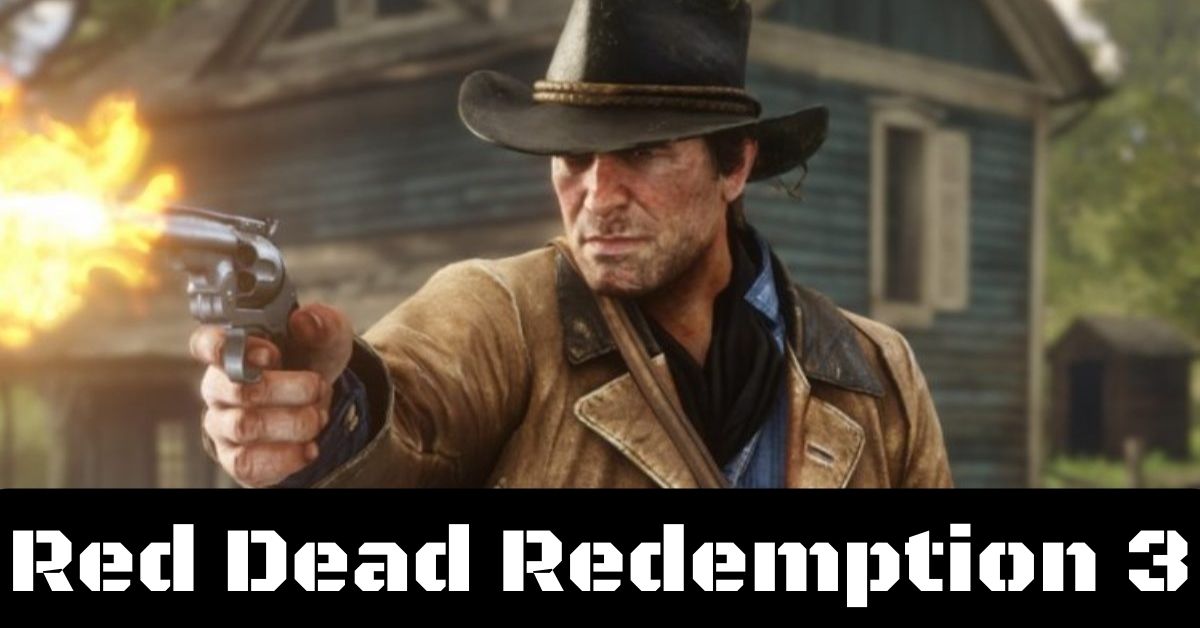 Red Dead Redemption 3 Release Date: Will PC Receive and Support for PS5, Xbox, and PC?