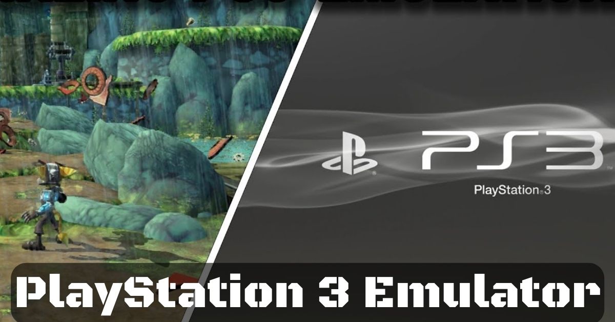Best PlayStation 3 Emulator For Android: Why is PS3 Emulation So Challenging?