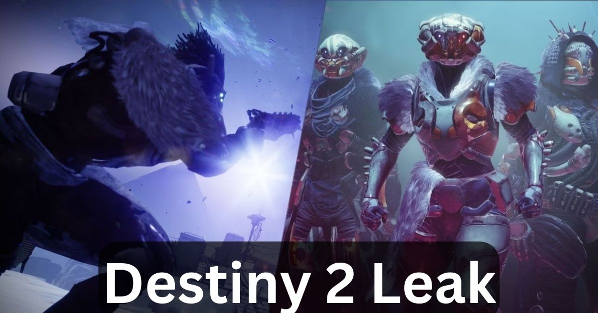 Destiny 2 Leak: All Detailed Information at One Place!