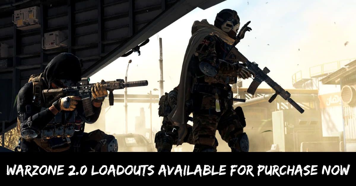 Warzone 2.0 Loadouts Available for Purchase Now
