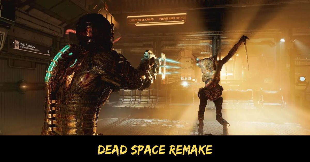 Dead Space Remake