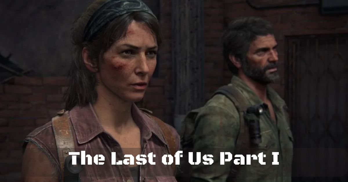 The Last of Us Part I