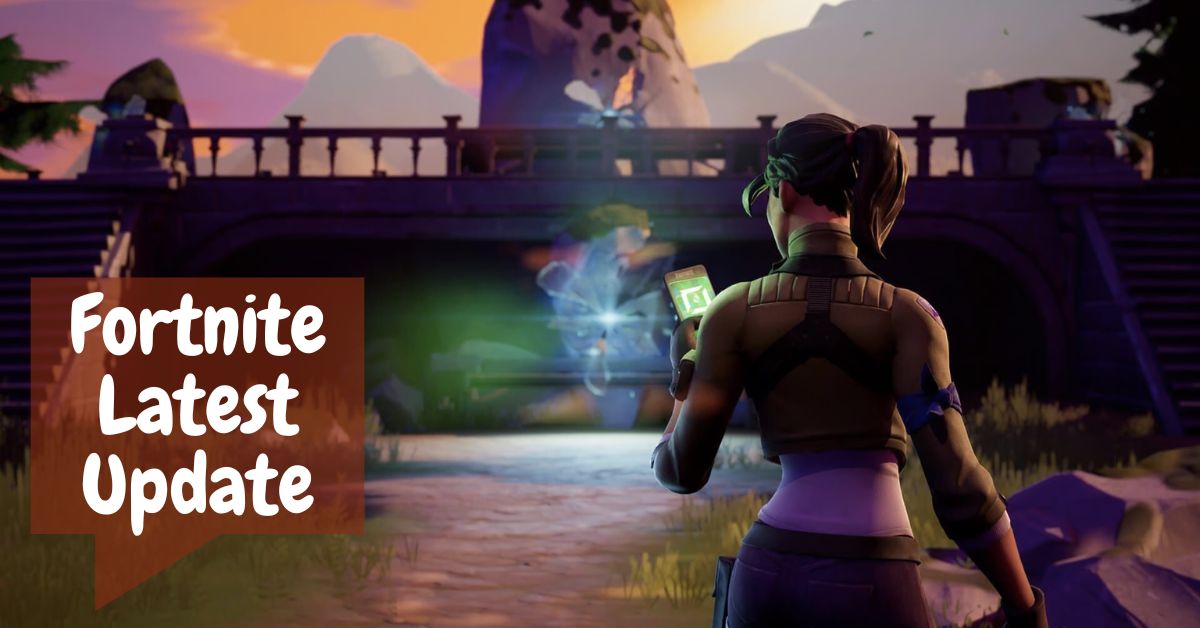 Fortnite Latest Update
