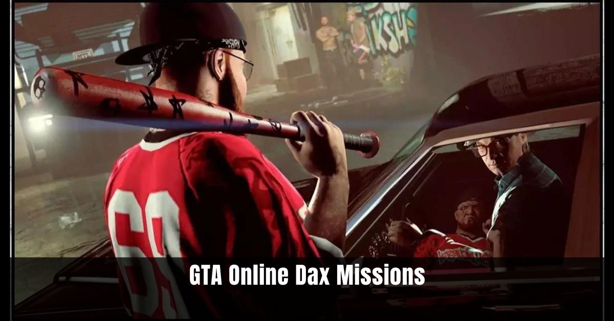 GTA Online Dax Missions