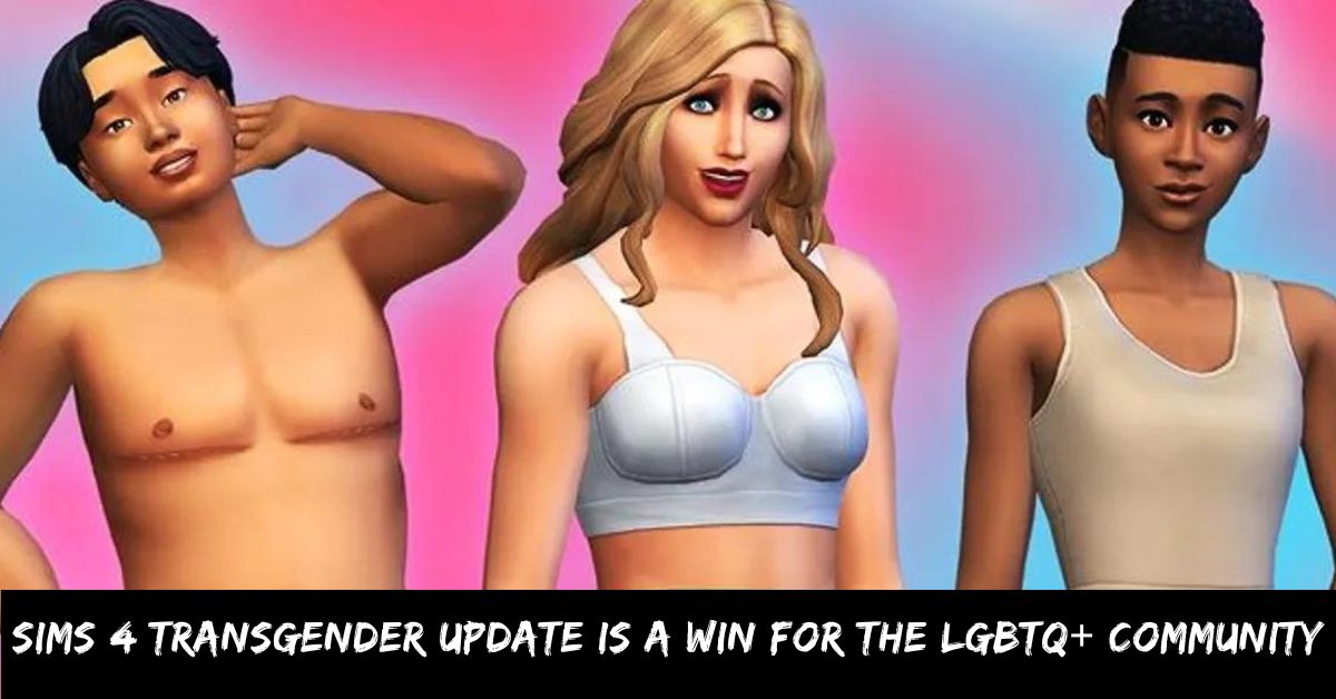 Sims 4 Transgender Update is a Win for the LGBTQ+ Community