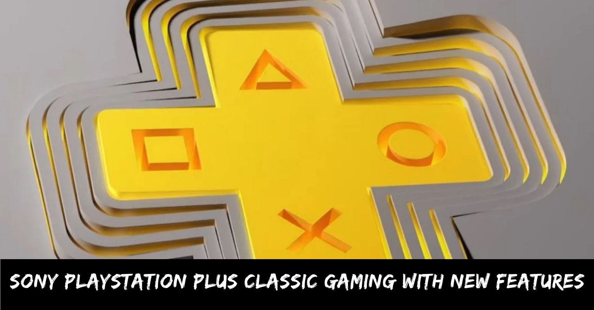 Sony PlayStation Plus Classic Gaming with New Features