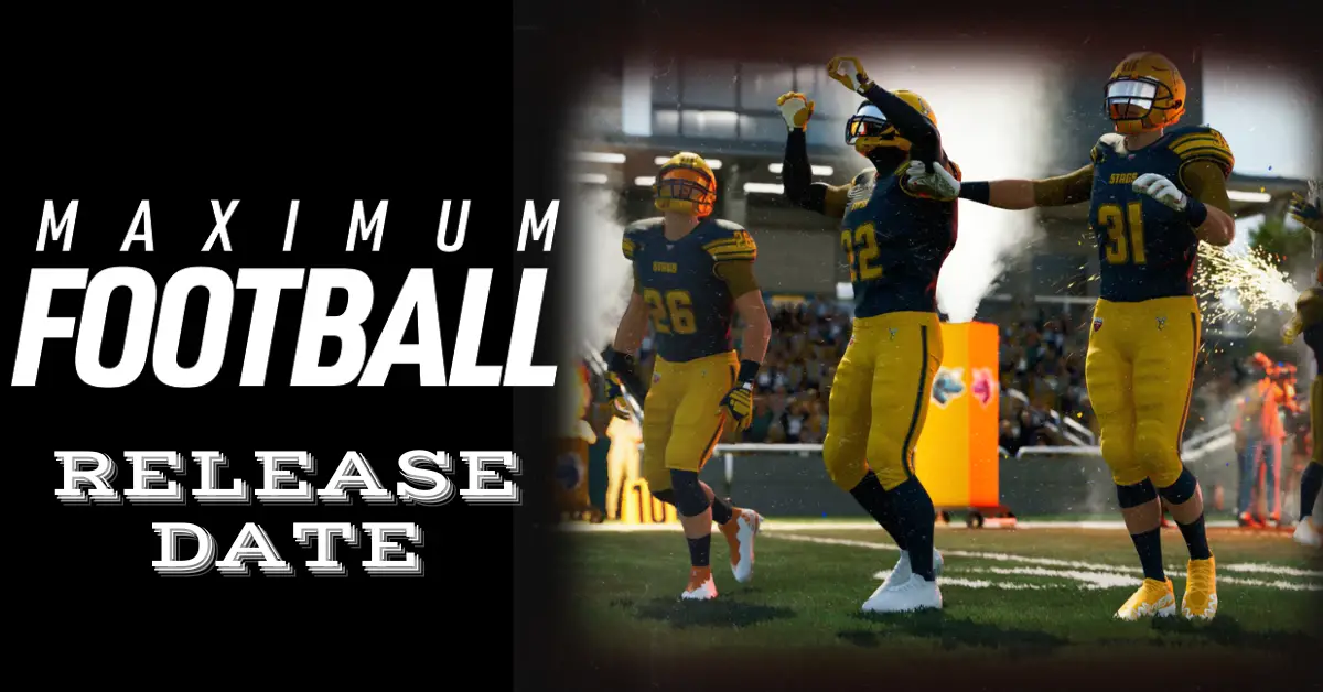 Maximum Football 23 Release Date