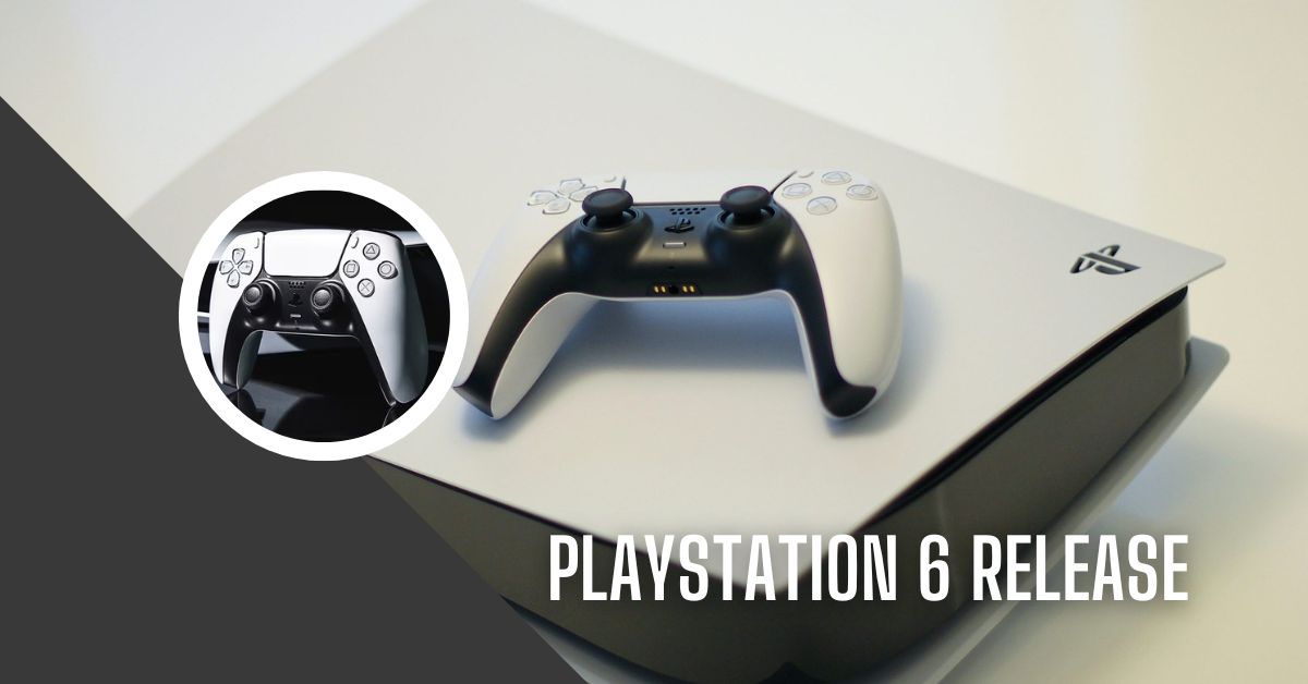 Playstation 6 Release Date