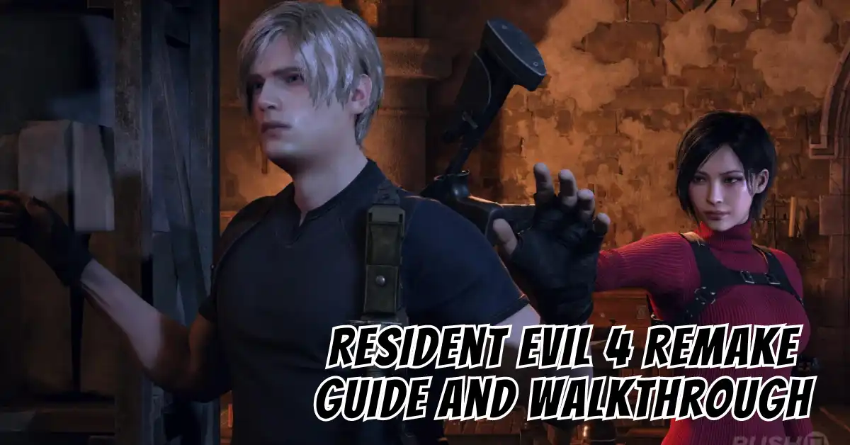 Resident Evil 4 Remake Guide and Walkthrough