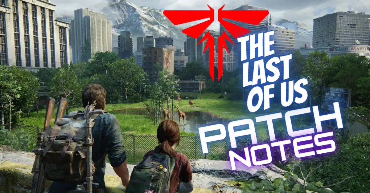 The Last of Us Patch Notes