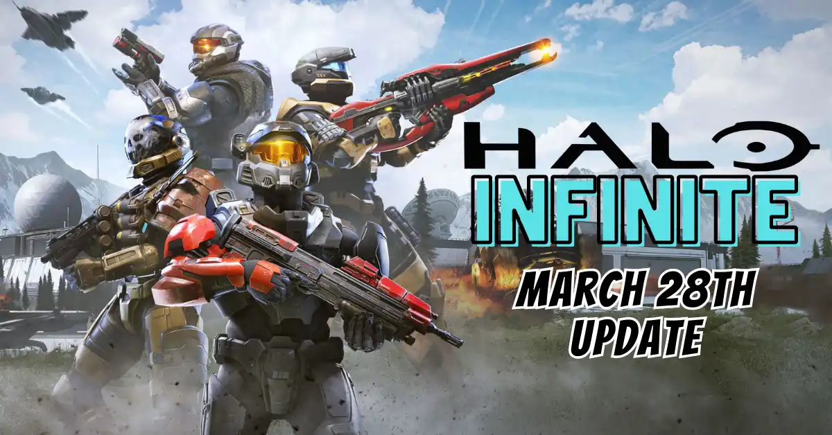 Halo Infinite March 28th Update: A Step Up in Gameplay Quality!