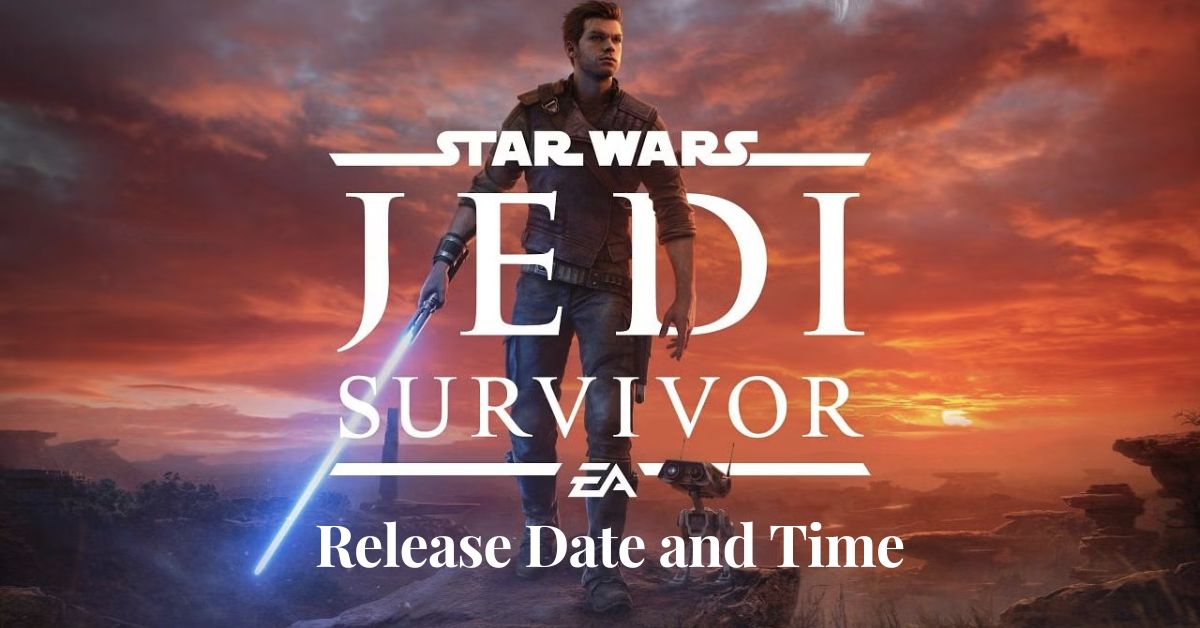 Star Wars Jedi Survivor Release Date and Time Confirmed
