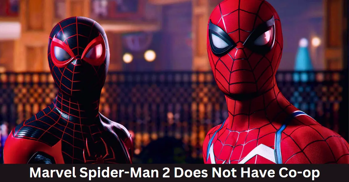 Marvel Spider-Man 2 Does Not Have Co-op
