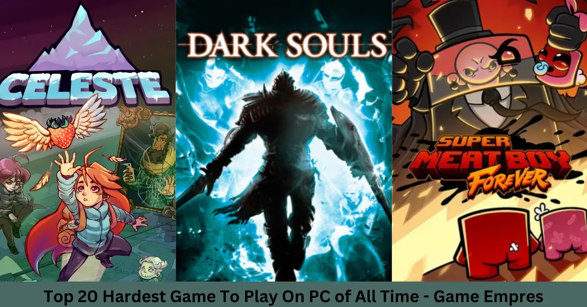Top 20 Hardest Game To Play On PC of All Time
