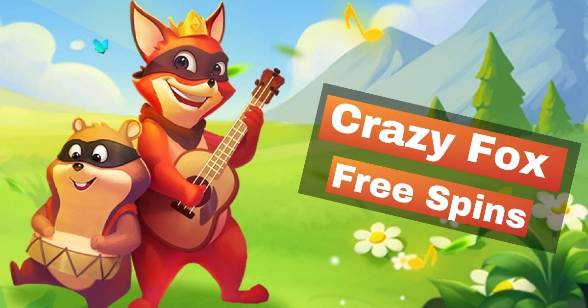 Crazy Fox Free Spins: How to Get Crazy Fox Free Spins?