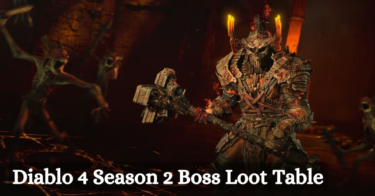 Diablo 4 Season 2 Boss Loot Table: How To Farm Unique Items From The New Endgame Bosses?