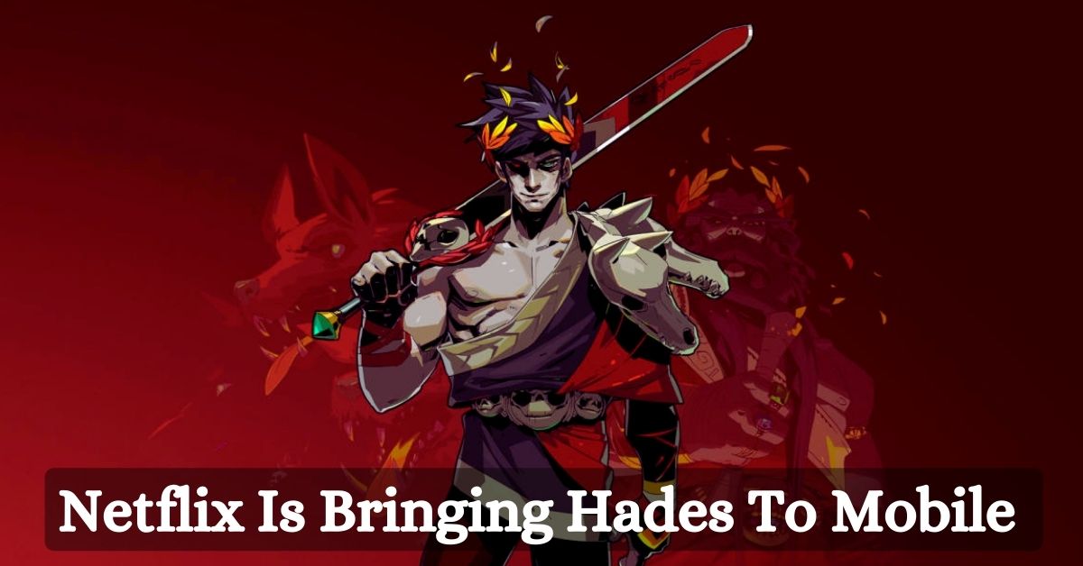 Netflix Is Bringing Hades To Mobile