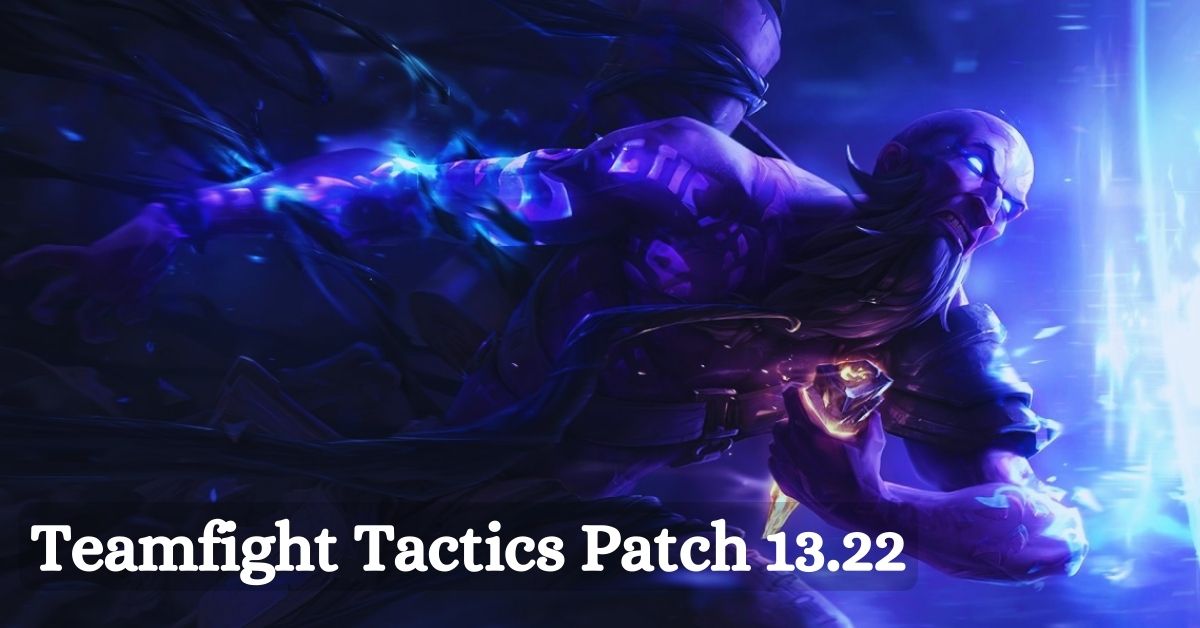 Teamfight Tactics Patch 13.22