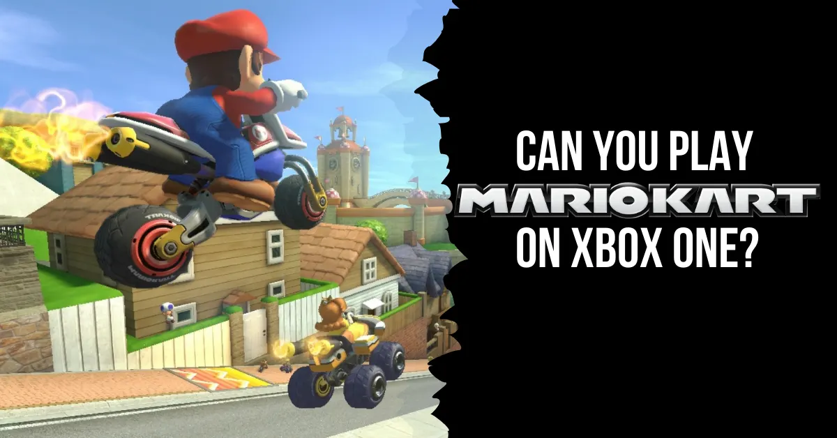 Mario Kart Xbox One: Can You Play Nintendo Games on Xbox One?