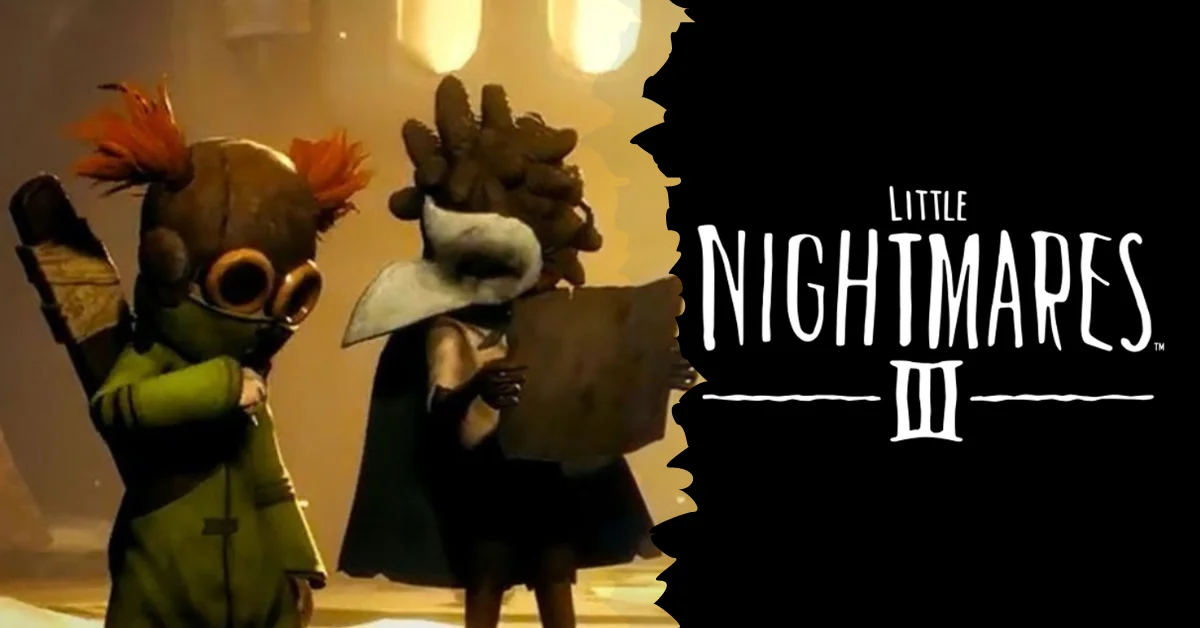 Little Nightmares 3 Release Date