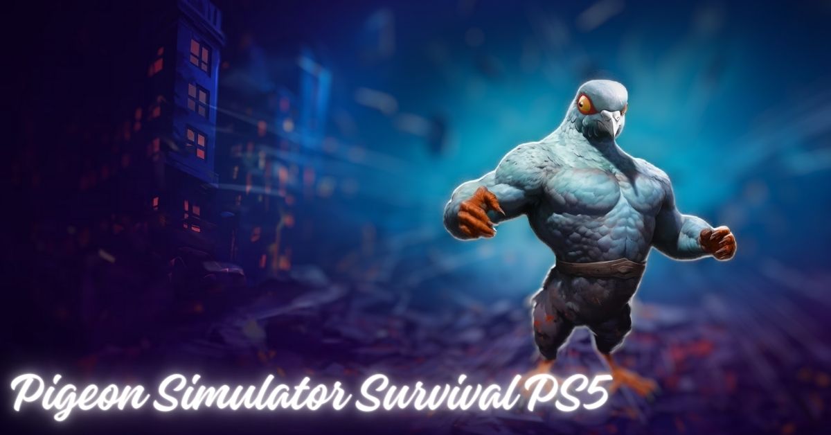 Pigeon Simulator Survival PS5: How To Play The Hilarious Game On Sony’s Console?