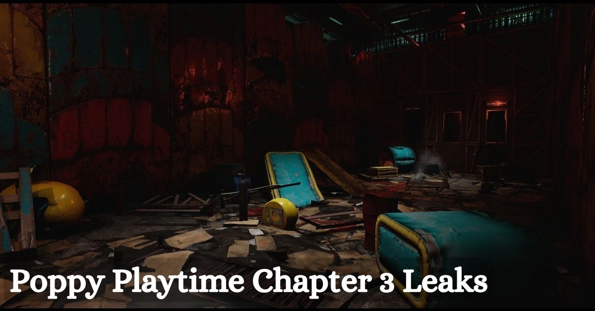 Poppy Playtime Chapter 3 Leaks