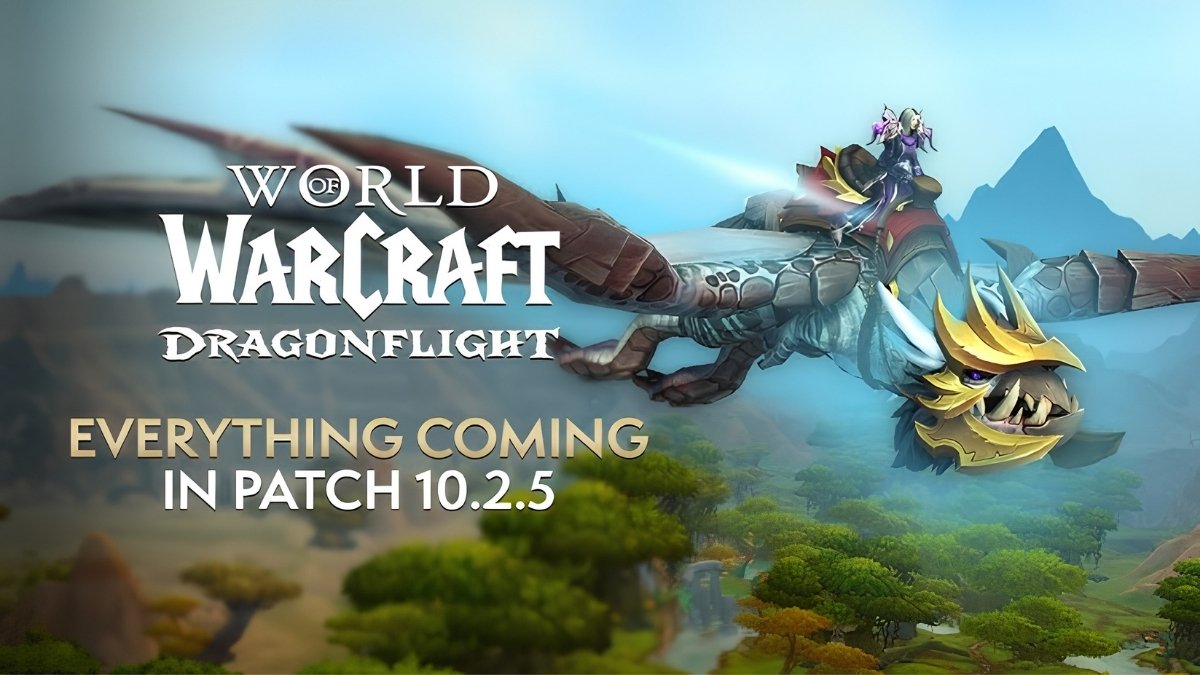 WoW Dragonflight Patch 10.2.5: What’s New And How To Prepare?