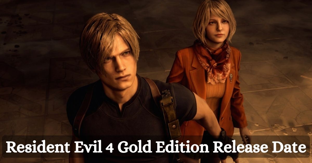 Resident Evil 4 Gold Edition Release Date