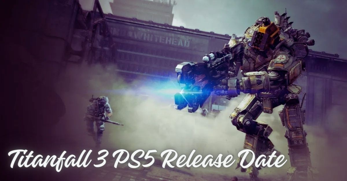 Titanfall 3 PS5 Release Date