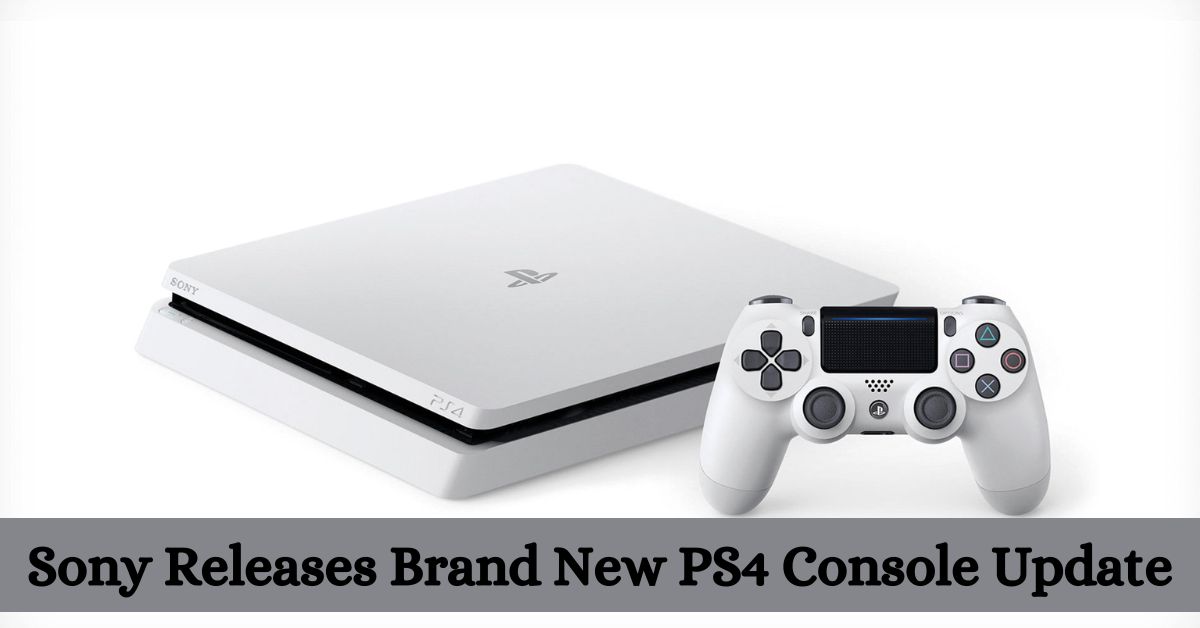 Sony Releases Brand New PS4 Console Update: Boost Your Gaming Experience Now!