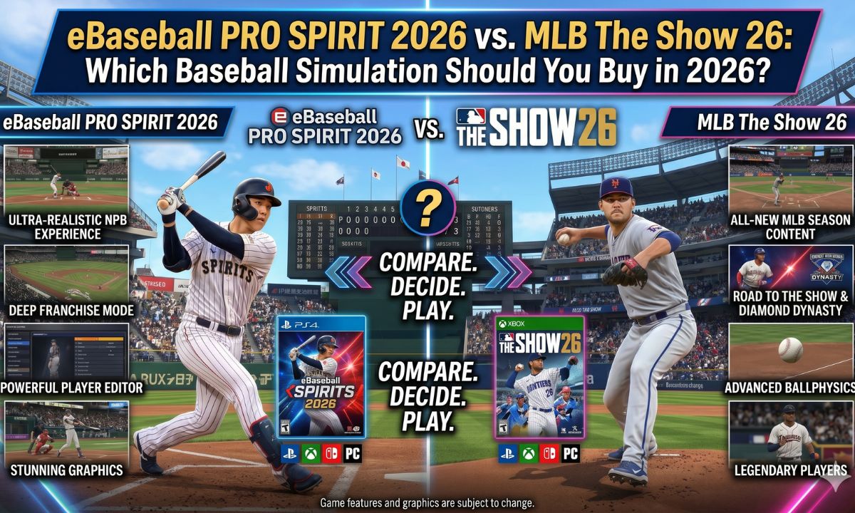 MLB The Show 26 vs eBaseball PRO SPIRIT 2026: Which Baseball Game Should You Buy?